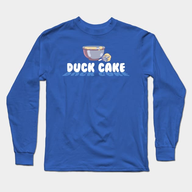 Duck Cake Long Sleeve T-Shirt by SirRonan